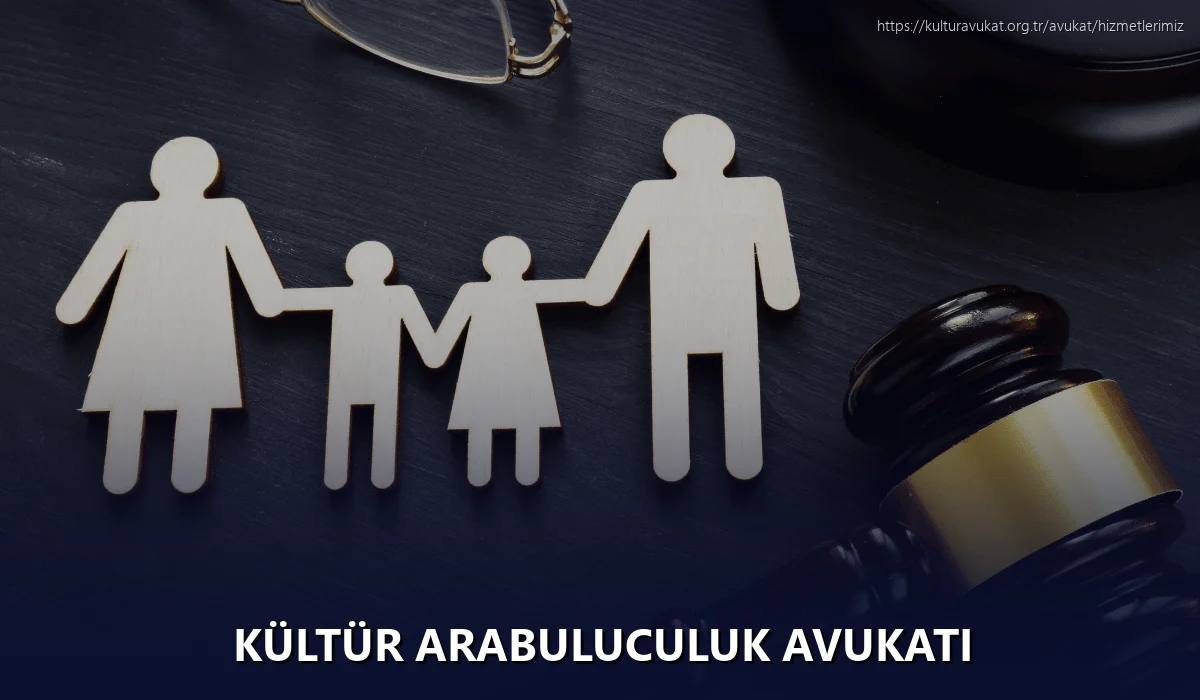 Kültür Arabuluculuk Avukatı