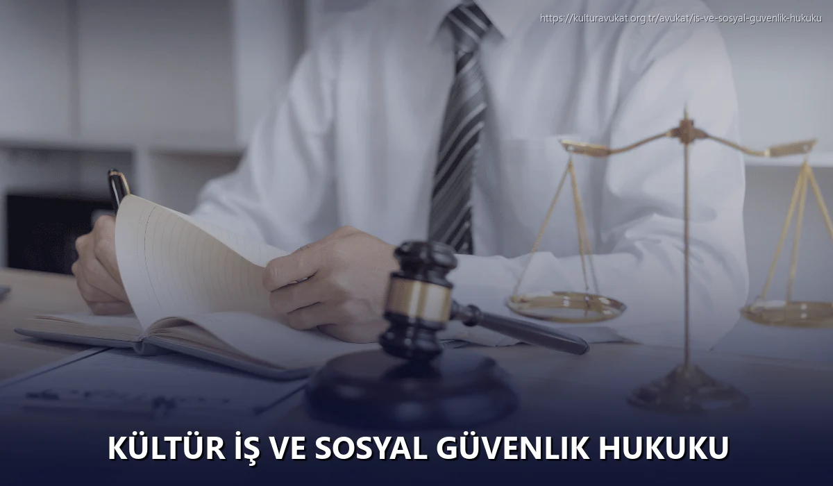 Kültür İş ve Sosyal Güvenlik Hukuku