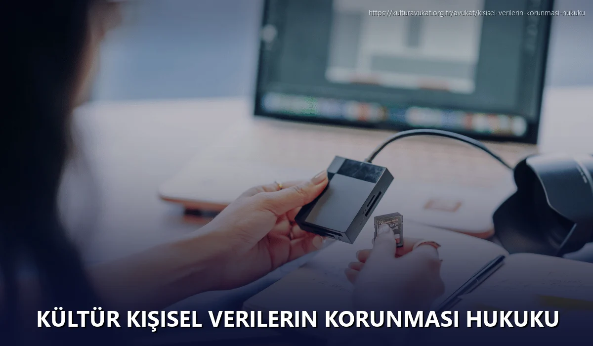 Kültür Kişisel Verilerin Korunması Hukuku