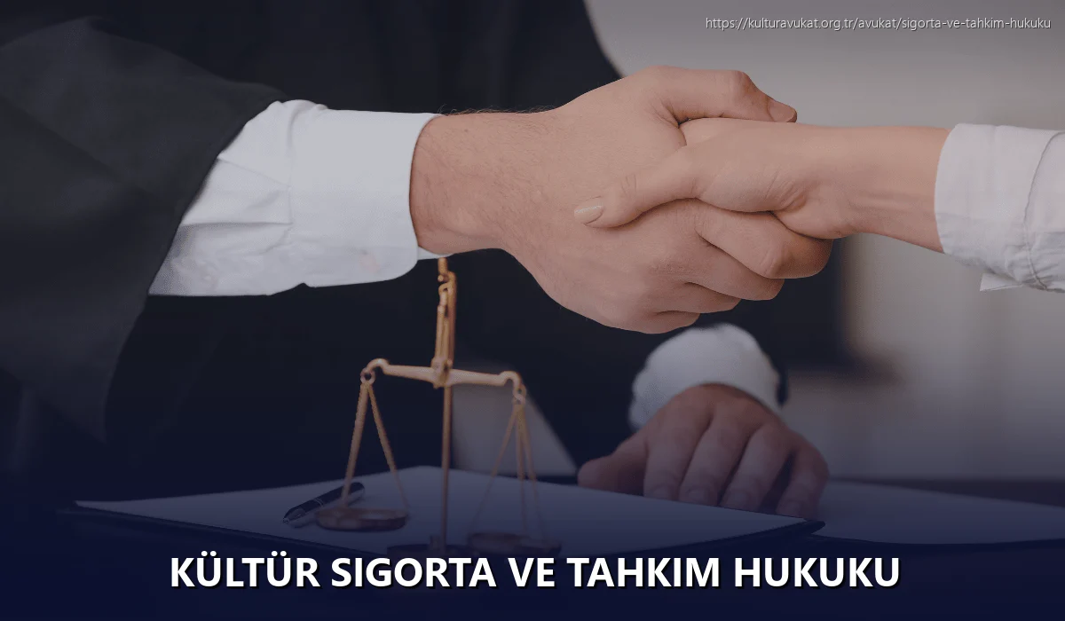 Kültür Sigorta ve Tahkim Hukuku